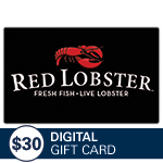 RED LOBSTER<sup>®</sup> $30 Digital Gift Card