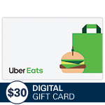 UBER EATS<sup>®</sup> $30 Digital Gift Card